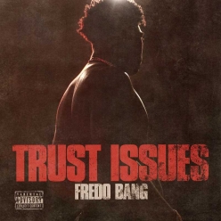 Fredo Bang - Trust Issues